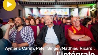 Conférence La libération animale : et après ? A.Caron – M.Ricard  – P.Singer