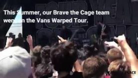 Brave the Cage Outreach at Vans Warped Tour