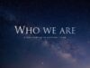 Who we are (Documentary)